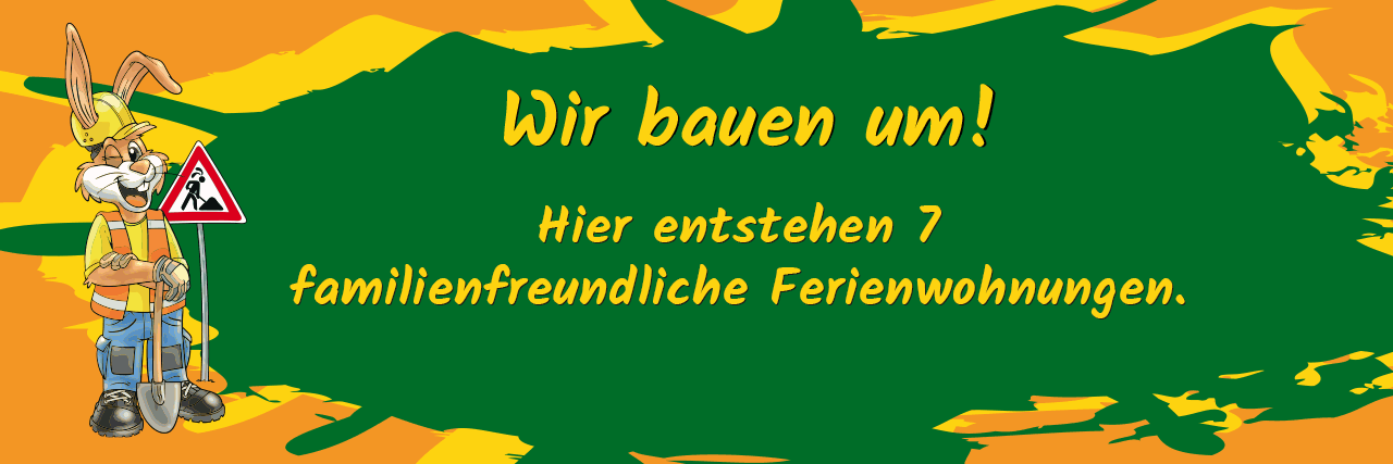 Hinweisschild Umbau Hotel Ferienwohnungen